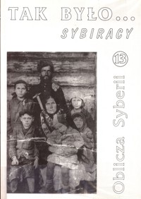 Tak było... Sybiracy. Oblicza Syberii - zbiorowa praca - ebook