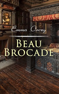 Beau Brocade - Emma Orczy - ebook