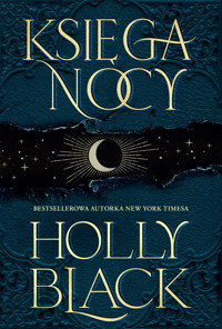 Księga Nocy. Tom 1 - Holly Black - książka