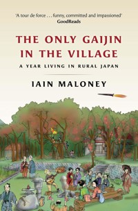 The Only Gaijin in the Village - Iain Maloney - ebook