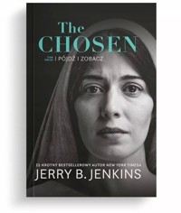 The Chosen Tom 2 - Pójdź i zobacz - Jerry B. Jenkins - książka