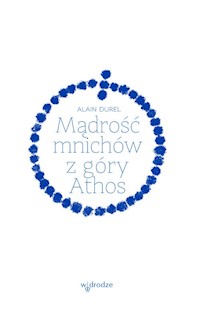 Mądrość mnichów z góry Athos - Durel Alain - ebook + książka