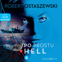 Po prostu Hell. Zemsta i Partnerzy. Część 8 - Robert Ostaszewski - audiobook
