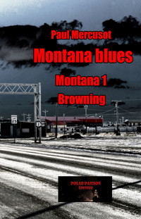 Montana blues - Paul Mercusot - ebook