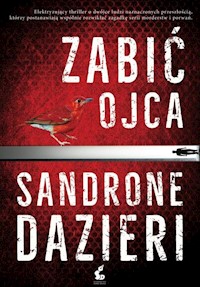 Zabić ojca - Sandrone Dazieri - książka
