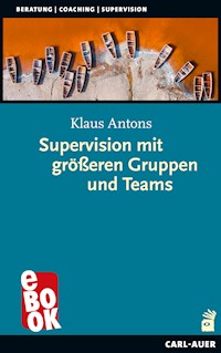 Supervision mit größeren Gruppen und Teams - Klaus Antons - ebook