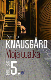 Moja walka. Księga 5 - Karl Ove Knausgård - ebook + książka