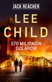Jack Reacher: Sto milionów dolarów - Lee Child - ebook + audiobook + książka
