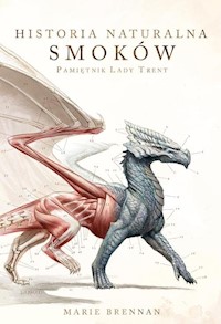 Historia naturalna smoków - Marie Brennan - ebook + książka