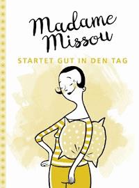 Madame Missou startet gut in den Tag - Madame Missou - ebook