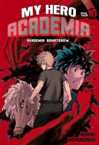 My Hero Academia - Akademia bohaterów. Tom 10 - Kohei Horikoshi - książka