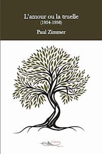 L’amour ou la truelle - Paul Zimmer - ebook