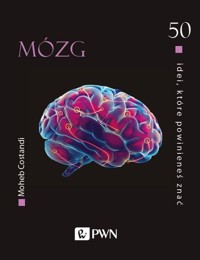 50 idei, które powinieneś znać Mózg - Constandi Moheb - książka