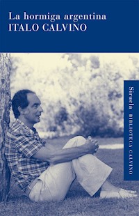 La hormiga argentina - Italo Calvino - ebook