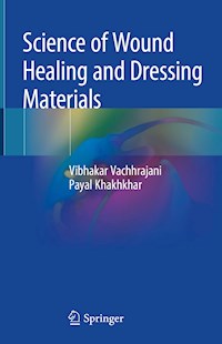 Science of Wound Healing and Dressing Materials - Vibhakar Vachhrajani - ebook