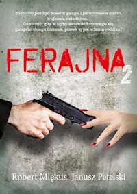 Ferajna Tom 2 - Miękus Robert, Petelski Janusz - książka
