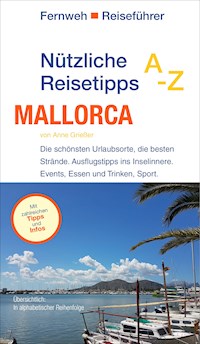 Nützliche Reisetipps A-Z: Mallorca - Anne Grießer - ebook