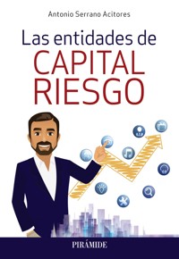 Las entidades de capital riesgo - Antonio Serrano Acitores - ebook