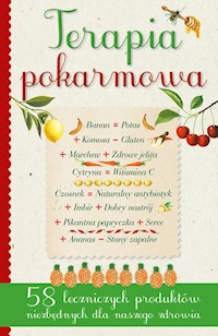 Terapia pokarmowa 58 leczniczych pokarmów niezbędnych dla naszego zdrowia - Tedesco Giulia, Stoppele Mario - książka