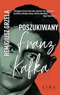Poszukiwany Franz Kafka - Remigiusz Grzela - ebook + audiobook + książka