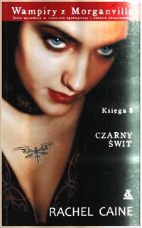 Wampiry z Morganville. Księga 8. Czarny świt - Caine Rachel - ebook