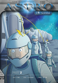 ASTRO S1 - Part 2: Erik Stone, Girl's Birthday, Family Outing - Martin Wintersberger - ebook
