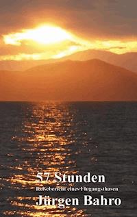 57 Stunden - Jürgen Bahro - ebook