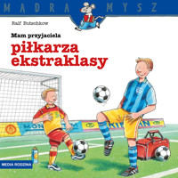 Mądra Mysz. Mamy przyjaciela piłkarza ekstraklasy - Ralf Butschkow - książka