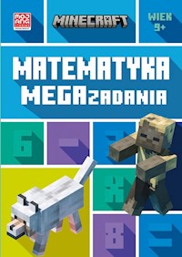 Minecraft Matematyka Megazadania 9+ - Lipscombe Dan,Bovey Leisa - książka