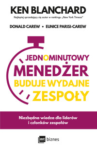 Jednominutowy Menedżer buduje wydajne zespoły - Ken Blanchard, Donald Carew, Eunice Parisi-Carew - książka