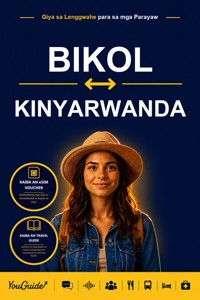 The Language Guide for Travelers - Bikol to Kinyarwanda - YouGuide - ebook