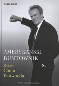 Amerykański buntownik: - Marc Eliot - ebook