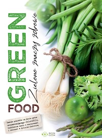 Green food. Zielono znaczy zdrowo -  - książka