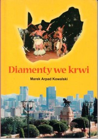 Diamenty we krwi - Marek Arpad Kowalski - ebook