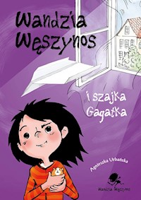 Wandzia Węszynos i szajka Gagatka - Agnieszka Urbańska - książka