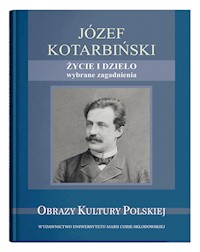 Józef Kotarbiński Życie i dzieło wybrane zagadnienia -  - książka