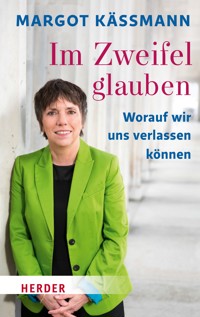 Im Zweifel glauben - Margot Käßmann - ebook