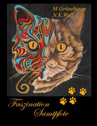 Faszination Samtpfote - Nadine Kim Wulf - ebook