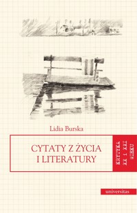 Cytaty z życia i literatury - Lidia Burska - ebook