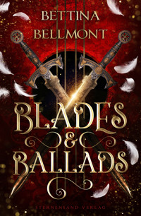 Blades & Ballads - Bettina Bellmont - ebook