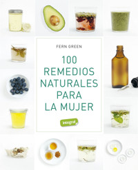 100 remedios naturales para la mujer - Fern Green - ebook