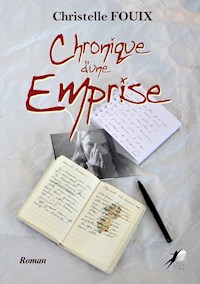 Chronique d'une Emprise - Christelle Fouix - ebook