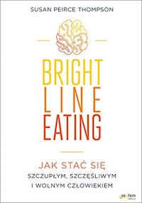 Bright Line Eating - Thompson Susan Peirce - książka