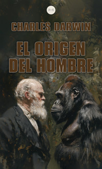 El Origen del Hombre - Charles Darwin - ebook
