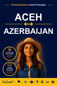 The Language Guide for Travelers - Acehnese to Azerbaijani - YouGuide - ebook