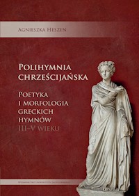 Polihymnia chrześcijańska - Heszen Agnieszka - książka