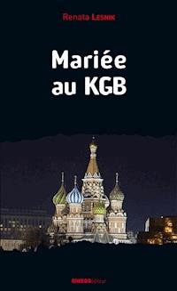 Mariée au KGB - Renata Lesnik - ebook