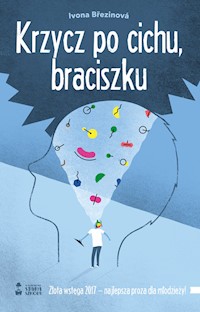 Krzycz po cichu braciszku - Ivona Brezinova - książka