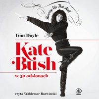 Kate Bush w 50 odsłonach. Running Up That Hill - Doyle Tom - ebook + audiobook + książka