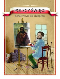 Polscy święci Bohaterowie dla chłopców - Żołądek Barbara - książka